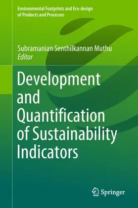 Muthu |  Development and Quantification of Sustainability Indicators | Buch |  Sack Fachmedien