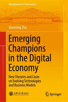 Zhu |  Emerging Champions in the Digital Economy | Buch |  Sack Fachmedien