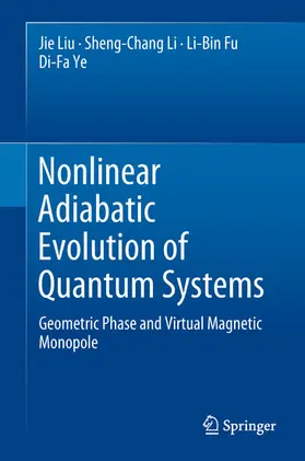 Liu / Li / Fu | Nonlinear Adiabatic Evolution of Quantum Systems | E-Book | sack.de