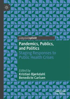 Carlsen / Bjørkdahl |  Pandemics, Publics, and Politics | Buch |  Sack Fachmedien