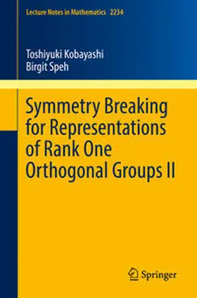 Kobayashi / Speh |  Symmetry Breaking for Representations of Rank One Orthogonal Groups II | eBook | Sack Fachmedien