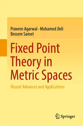 Agarwal / Jleli / Samet | Fixed Point Theory in Metric Spaces | E-Book | sack.de