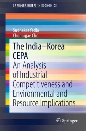 Cho / Yedla |  The India-Korea CEPA | Buch |  Sack Fachmedien