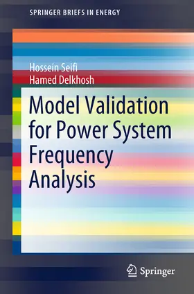 Seifi / Delkhosh |  Model Validation for Power System Frequency Analysis | eBook | Sack Fachmedien