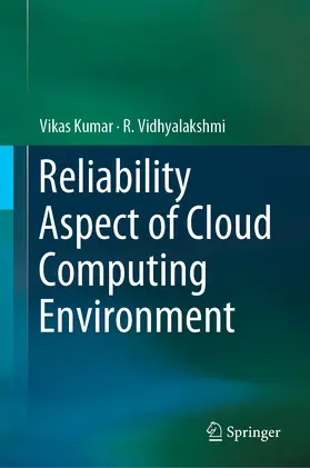 Kumar / Vidhyalakshmi | Reliability Aspect of Cloud Computing Environment | E-Book | sack.de