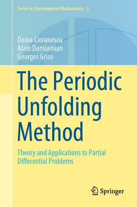 Cioranescu / Damlamian / Griso |  The Periodic Unfolding Method | eBook | Sack Fachmedien