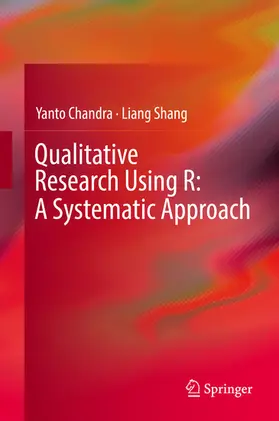 Chandra / Shang | Qualitative Research Using R: A Systematic Approach | E-Book | sack.de