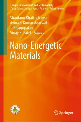 Bhattacharya / Patel / Agarwal |  Nano-Energetic Materials | Buch |  Sack Fachmedien