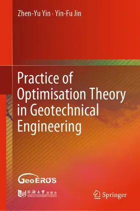 Yin / Jin | Practice of Optimisation Theory in Geotechnical Engineering | E-Book | sack.de
