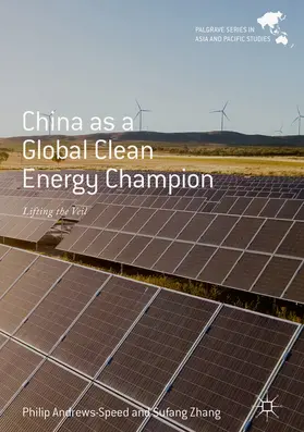 Andrews-Speed / Zhang |  China as a Global Clean Energy Champion | eBook | Sack Fachmedien