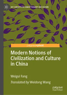 Fang |  Modern Notions of Civilization and Culture in China | eBook | Sack Fachmedien