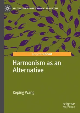 Wang |  Harmonism as an Alternative | Buch |  Sack Fachmedien