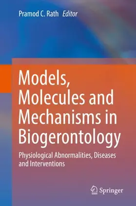 Rath |  Models, Molecules and Mechanisms in Biogerontology | Buch |  Sack Fachmedien