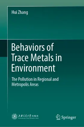 Zhang |  Behaviors of Trace Metals in Environment | eBook | Sack Fachmedien