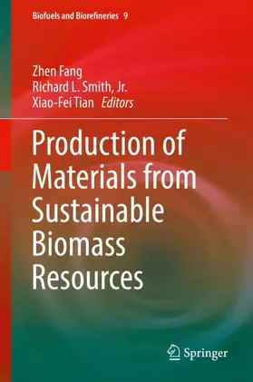 Fang / Smith / Smith, Jr |  Production of Materials from Sustainable Biomass Resources | Buch |  Sack Fachmedien