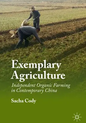 Cody | Exemplary Agriculture | Buch | 978-981-13-3794-9 | www2.sack.de