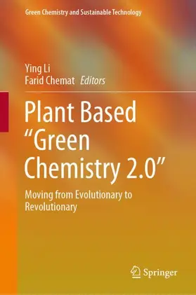 Chemat / Li |  Plant Based "Green Chemistry 2.0" | Buch |  Sack Fachmedien