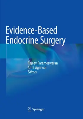 Agarwal / Parameswaran |  Evidence-Based Endocrine Surgery | Buch |  Sack Fachmedien