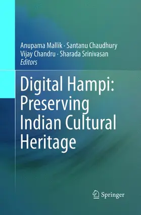 Mallik / Srinivasan / Chaudhury |  Digital Hampi: Preserving Indian Cultural Heritage | Buch |  Sack Fachmedien