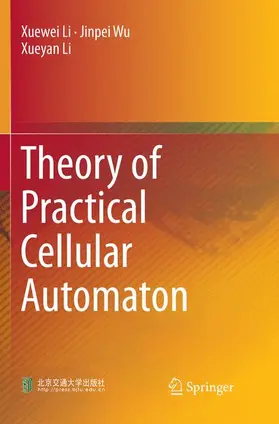 Li / Wu | Theory of Practical Cellular Automaton | Buch | 978-981-13-3957-8 | sack.de