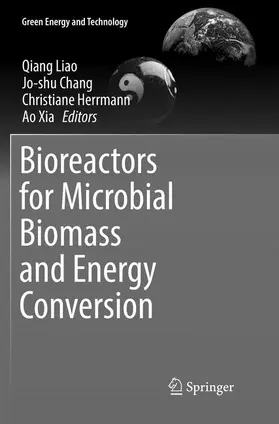 Liao / Xia / Chang |  Bioreactors for Microbial Biomass and Energy Conversion | Buch |  Sack Fachmedien