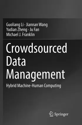 Li / Wang / Franklin |  Crowdsourced Data Management | Buch |  Sack Fachmedien