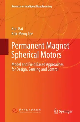 Lee / Bai |  Permanent Magnet Spherical Motors | Buch |  Sack Fachmedien