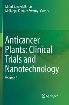 Swamy / Akhtar |  Anticancer Plants: Clinical Trials and Nanotechnology | Buch |  Sack Fachmedien
