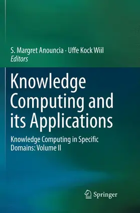 Margret Anouncia / Wiil | Knowledge Computing and its Applications | Buch | 978-981-13-4102-1 | www2.sack.de