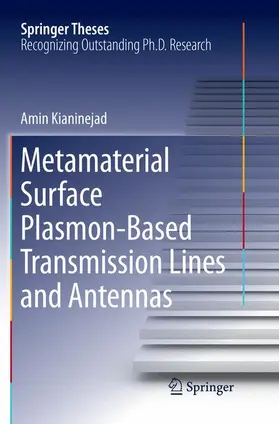 Kianinejad |  Metamaterial Surface Plasmon-Based Transmission Lines and Antennas | Buch |  Sack Fachmedien