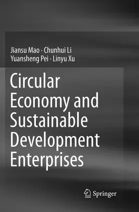 Mao / Xu / Li | Circular Economy and Sustainable Development Enterprises | Buch | 978-981-13-4178-6 | sack.de