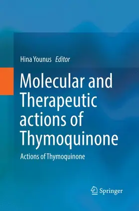 Younus |  Molecular and Therapeutic actions of Thymoquinone | Buch |  Sack Fachmedien