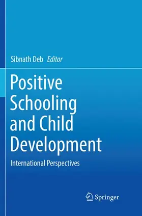 Deb |  Positive Schooling and Child Development | Buch |  Sack Fachmedien