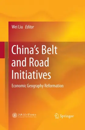 Liu |  China's Belt and Road Initiatives | Buch |  Sack Fachmedien