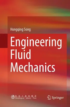 Song | Engineering Fluid Mechanics | Buch | 978-981-13-4349-0 | www2.sack.de