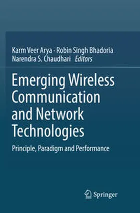 Arya / Chaudhari / Bhadoria |  Emerging Wireless Communication and Network Technologies | Buch |  Sack Fachmedien