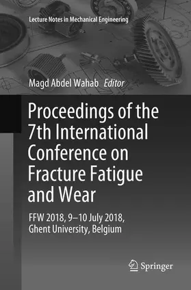 Abdel Wahab |  Proceedings of the 7th International Conference on Fracture Fatigue and Wear | Buch |  Sack Fachmedien