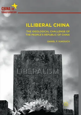 Vukovich |  Illiberal China | Buch |  Sack Fachmedien