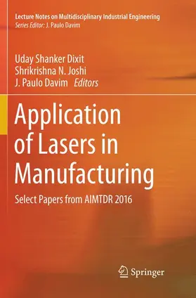 Dixit / Davim / Joshi |  Application of Lasers in Manufacturing | Buch |  Sack Fachmedien