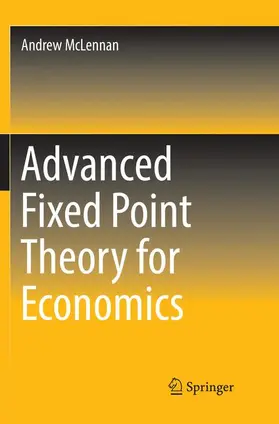 McLennan |  Advanced Fixed Point Theory for Economics | Buch |  Sack Fachmedien