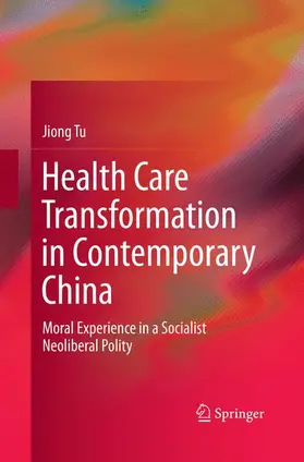 Tu |  Health Care Transformation in Contemporary China | Buch |  Sack Fachmedien