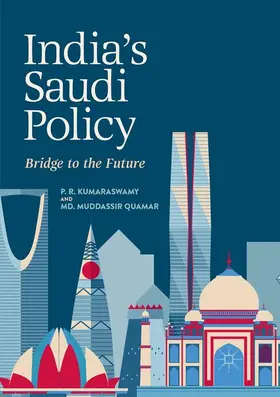 Kumaraswamy / Quamar | India's Saudi Policy | Buch | 978-981-13-4502-9 | www2.sack.de
