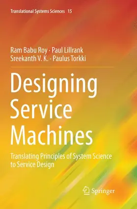 Roy / Torkki / Lillrank |  Designing Service Machines | Buch |  Sack Fachmedien