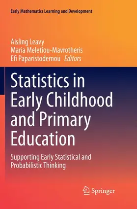 Leavy / Paparistodemou / Meletiou-Mavrotheris |  Statistics in Early Childhood and Primary Education | Buch |  Sack Fachmedien