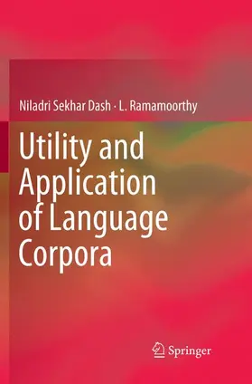 Ramamoorthy / Dash |  Utility and Application of Language Corpora | Buch |  Sack Fachmedien