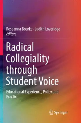 Loveridge / Bourke |  Radical Collegiality through Student Voice | Buch |  Sack Fachmedien