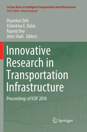 Deb / Shah / Balas |  Innovative Research in Transportation Infrastructure | Buch |  Sack Fachmedien