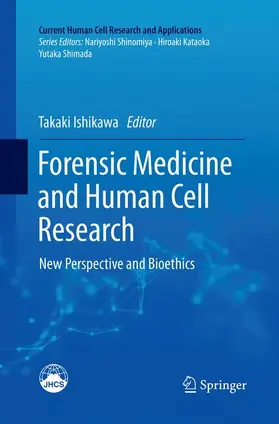 Ishikawa |  Forensic Medicine and Human Cell Research | Buch |  Sack Fachmedien