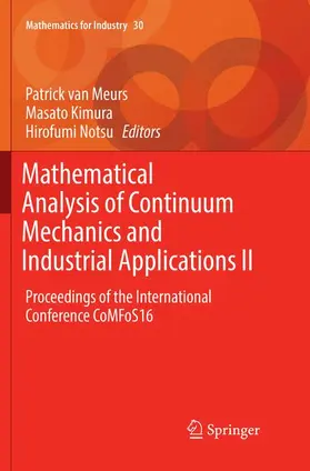 van Meurs / Notsu / Kimura |  Mathematical Analysis of Continuum Mechanics and Industrial Applications II | Buch |  Sack Fachmedien