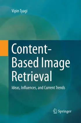 Tyagi |  Content-Based Image Retrieval | Buch |  Sack Fachmedien